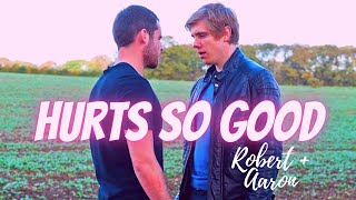Hurts So Good - Robert and Aaron