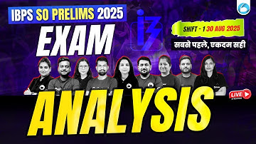 IBPS SO Prelims Exam Analysis 2025 📢 Shift 1 (30 Aug) | Exam Level, Good Attempts & Questions Ask