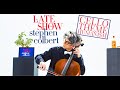 Late Show with Stephen Colbert: Cello Edition [Theme Song]
