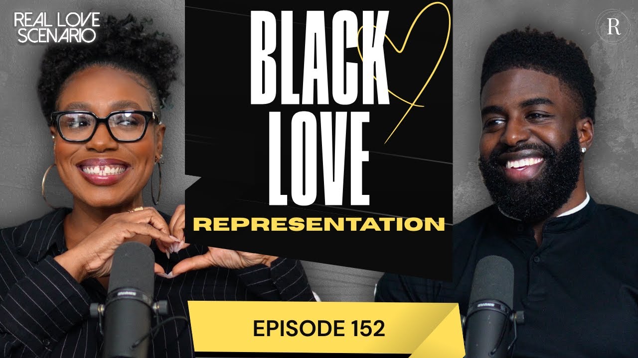 Why Seeing Black Love Matters So Much | #RLS