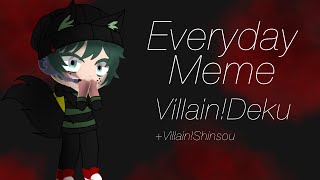 Everyday meme 《Villain!Deku》feat, Villain!Shinsou