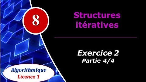 8) Structures itératives : Exercice 2 partie 4
