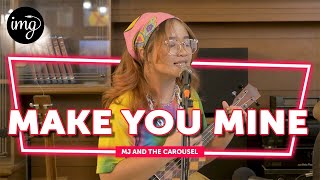 Make You Mine (Put Your Hand in Mine) - Public Cover by MJ and The Carousel