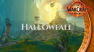 Hallowfall - Ambience | World of Warcraft The War Within by Meisio 4,478 views 3 weeks ago 30 minutes