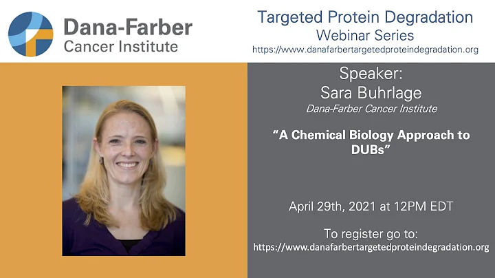 Sara Buhrlage - Dana-Farber Targeted Degradation Webinar Series