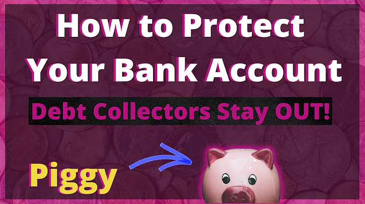 How to protect your bank account from the debt collector | Keep your bank account safe