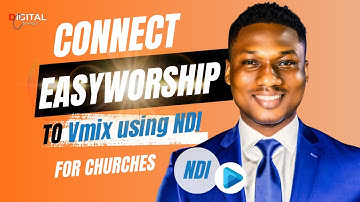 How to connect Easyworship to vMix using NDI