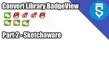 Convert Library Part 2 (BadgeView) - Sketchware
