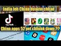 India leh China buaina bul/China Apps 52 ti tawp dawn ??