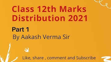 Class 12th Marks Distribution 2021|Policy for tabulation of marks of Class 12th | CBSE Result