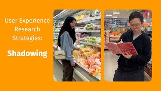 User Experience Research Strategies - Shadowing