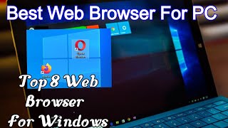 Best Web Browsers For PC (2020) | Top 8 Web Browser For Windows PC | Fast & Secure screenshot 4
