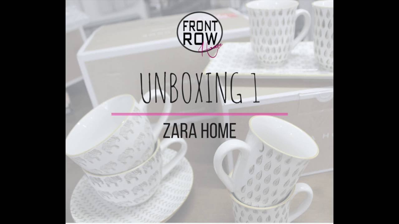 UNBOXING 1 Zara Home YouTube