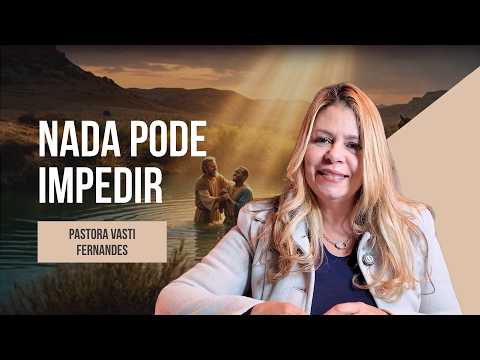 Devocional da Família | Nada Pode Impedir o Seu Milagre com Pastora Vasti Fernandes