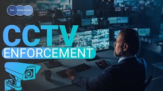 CCTV Enforcement  | Euro Parking Services