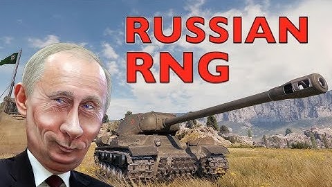 WOT - Russian RNG Explained | World of Tanks