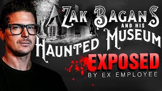 Ex-Employee EXPOSES Zak Bagans and his Haunted Museum! The Truth about Zak & Ghost Adventures?