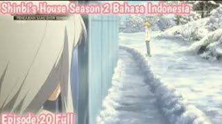 shinbi's House season 2 Dubbing Bahasa indonesia Net TV Episode 20 The Hunted terbaru