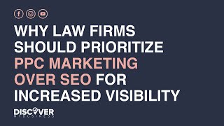 Why Law Firms Should Prioritize PPC Marketing Over SEO For Increased Visibility