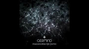 GERMIND - INACCESSIBLE LIFE FORMS [Full Album] Psybient, Psychill, Downtempo, Electronica Chill