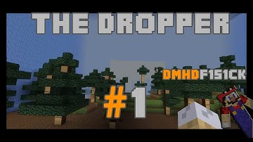 Custom Map: The Dropper - Episode 1