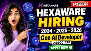 Hexaware Hiring 2026 | Gen AI Developer Associate | 2024, 2025 & 2026 Batch | Apply Now 🔥