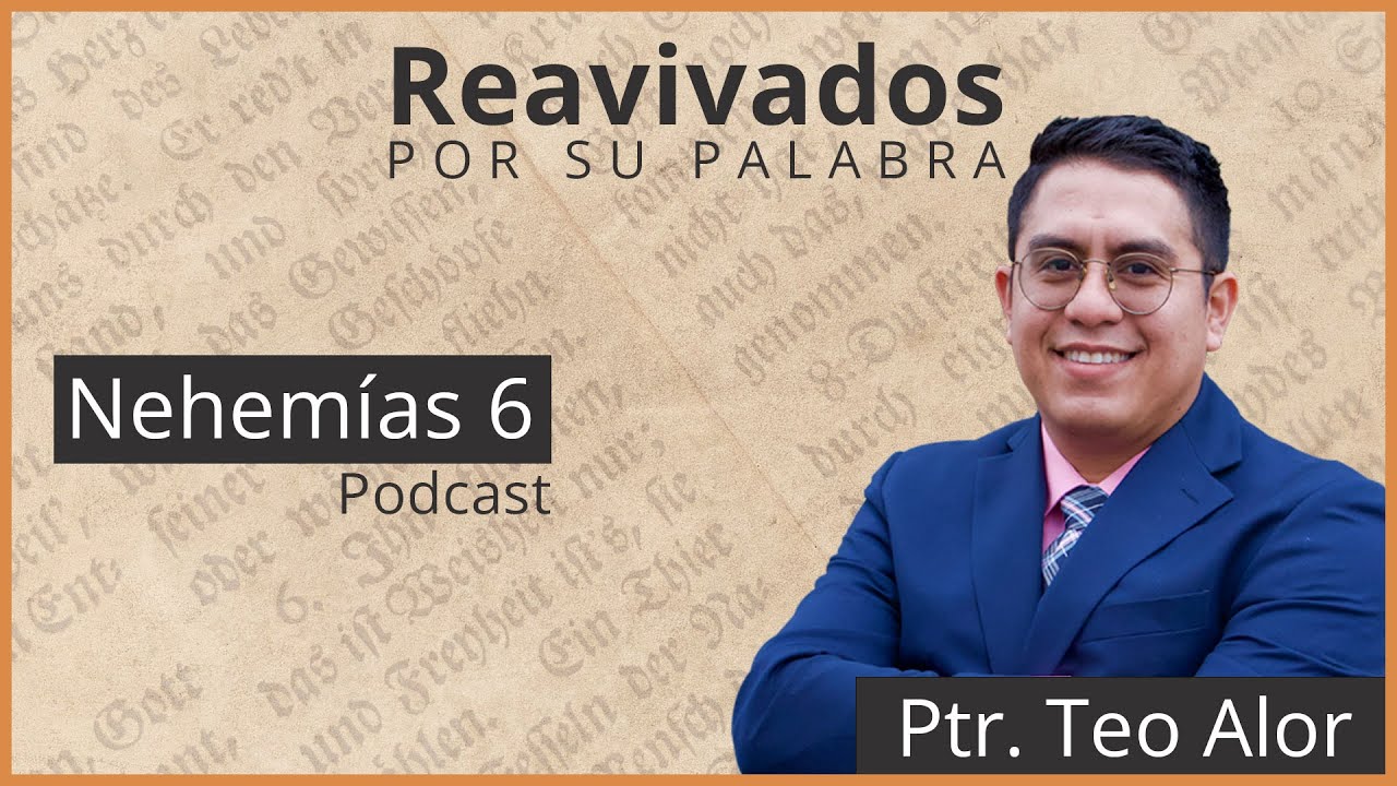 ⁣Nehemías 6: Maquinaciones de los adversarios - Reavivados por su palabra