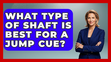 What Type Of Shaft Is Best For A Jump Cue? - Billiards Hustlers