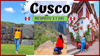 CUSCO 2023: Cómo llegar y que hacer en 5 dias - presupuesto barato