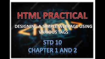 HTML Practical Chapter 1 and 2 Combined  STD 10