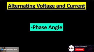 Alternating Voltage and Alternating Current, Phase Angle. Tagalog