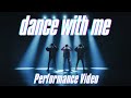 永塚拓馬 &#39;dance with me&#39; Performance Video
