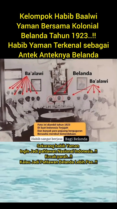 Habib Baalwi Y@hud! 4zkenaz! Yaman Selatan Bersama Kolonial Belanda 1923 M3nj4j4h Nusantara