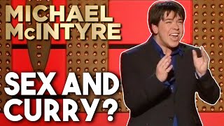 Sex And Curry? | Michael McIntyre Stand Up Comedy