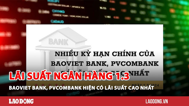 Lãi suất online ngân hàng nào cao nhất năm 2024