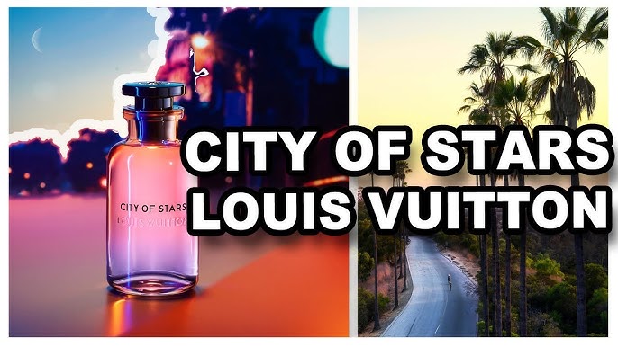 Louis Vuitton City of Stars: Exploring the Alluring Scent