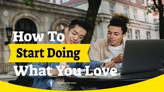 #PersonalityDevelopment #softskills How To Start Doing What You Love | BestifyMe | Learn Soft Skills screenshot 4