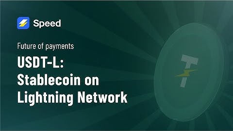 Speed is launching USDT-L: Stablecoin on Lightning Network