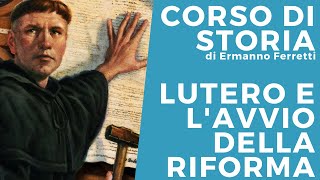 Lutero e l'avvio della riforma protestante