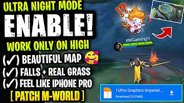 Enable Ultra Graphics Night Mode HD In MOBILE LEGENDS - Using This Config [ Patch M-World ]