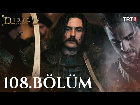 Diriliş Ertuğrul 108. Bölüm