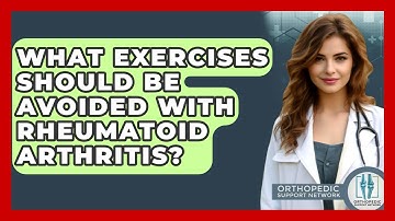 What Exercises Should Be Avoided With Rheumatoid Arthritis? - Orthopedic Support Network