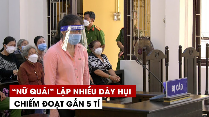 “Nữ quái” lập nhiều dây hụi chiếm đoạt gần 5 tỉ để xây nhà, mua đất