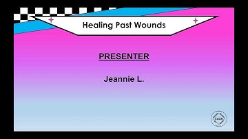 Healing Past Wounds Through the 4th Step by Jeannie L.