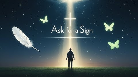 How To Ask the Universe for a Sign — And Get One