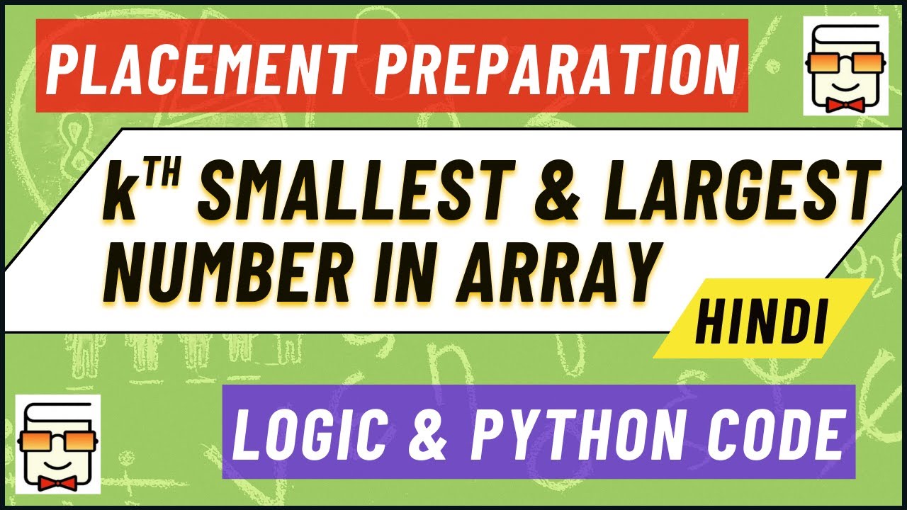 Find Kth Smallest & Largest Element in Array | Placement Preparation ...
