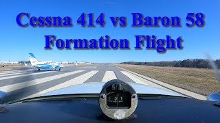 Cessna 414 vs Baron 58 Formation Flight