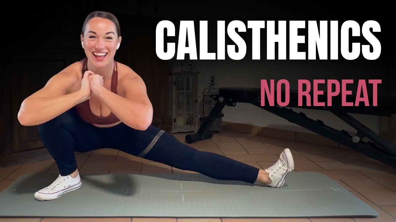 20 Min Full Body Calisthenics Workout at Home | No Repeat