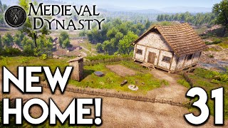 Medieval Dynasty Lets Play - New Home! E31