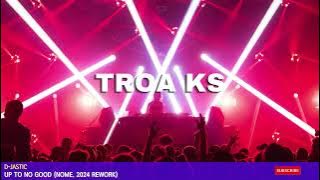 [Tech House] D-Jastic - Up to no good (NOME. 2024 Rework)